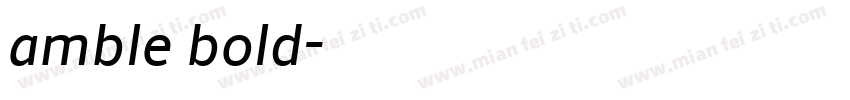 amble bold字体转换